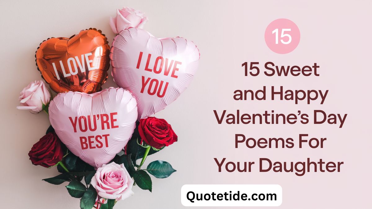 15 Sweet and Happy Valentine’s Day Poems for Your Daughter