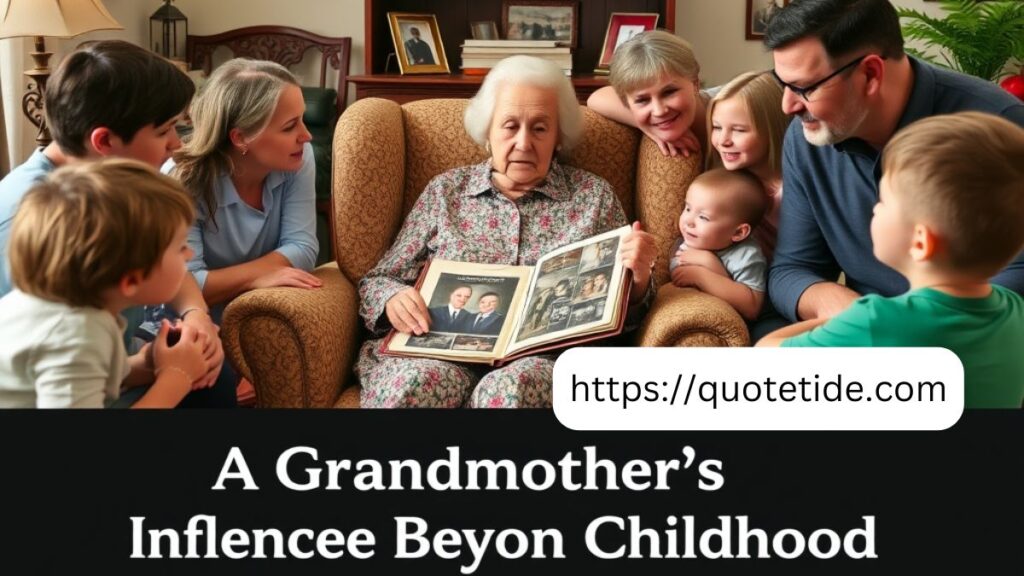 45 Heartfelt Quotes for Grandmothers