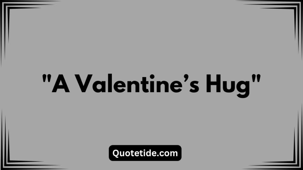 15 Sweet and Happy Valentine’s Day Poems for Your Daughter