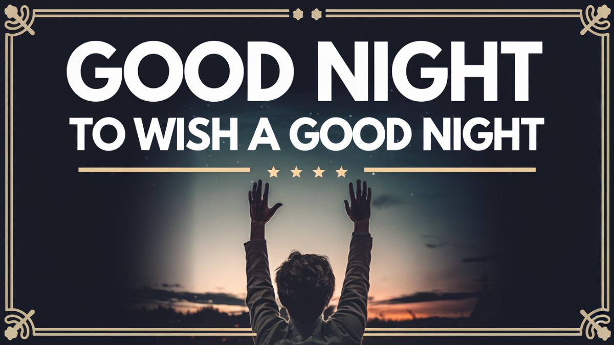Good Quotes to wish a Good Night