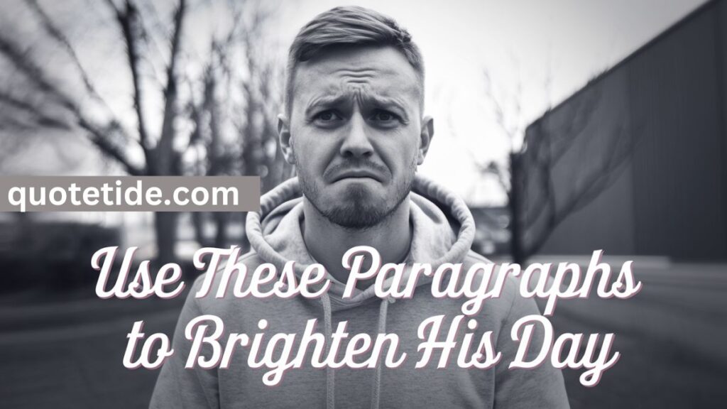 Cute Paragraphs for Your Boyfriend to Make Him Smile