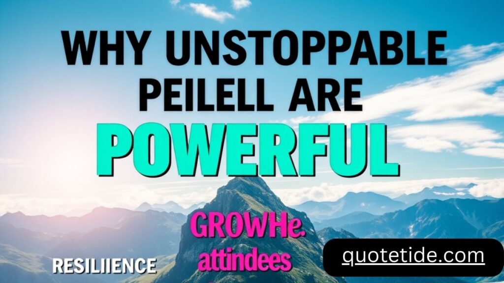 40 Unstoppable Quotes: Wisdom from Great Minds Who Never Gave Up