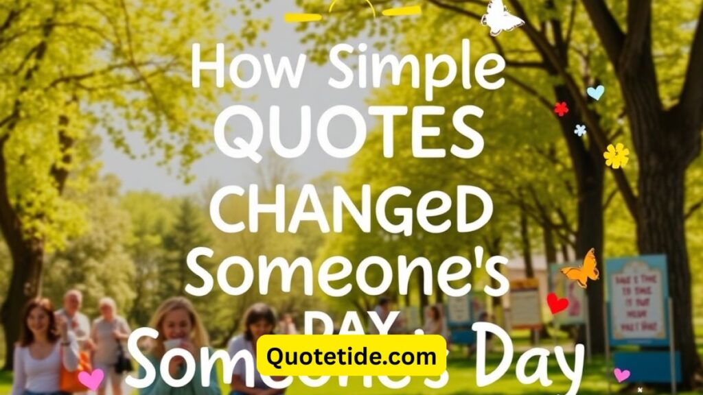 101 "“May Your Day Be Filled with Happiness” Quotes to Brighten Someone’s Day