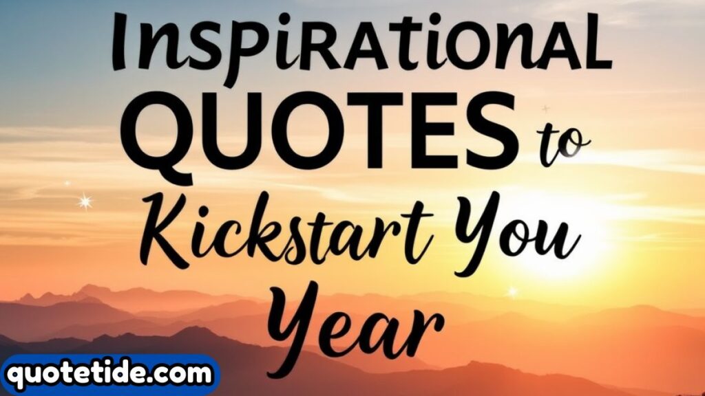 January Inspirational Quotes to Start the Year with Positivity