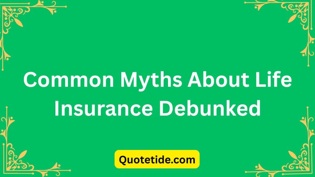 Best Quotes on Life Insurance (Safety First!)