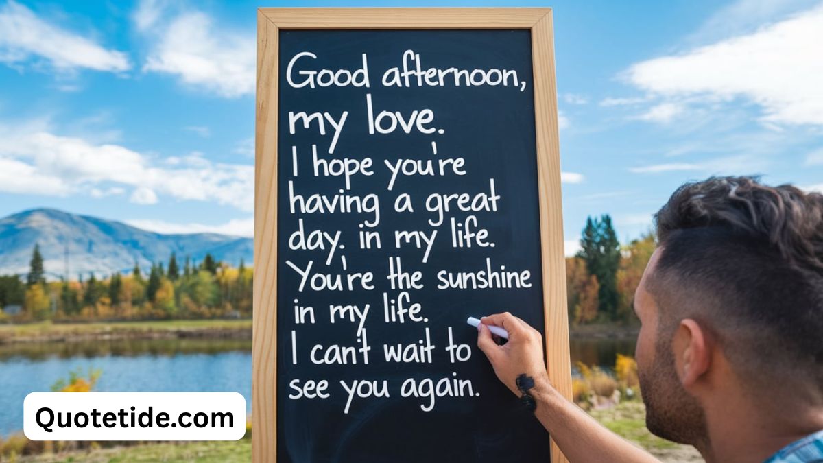 Romantic Good Afternoon Paragraphs for Her