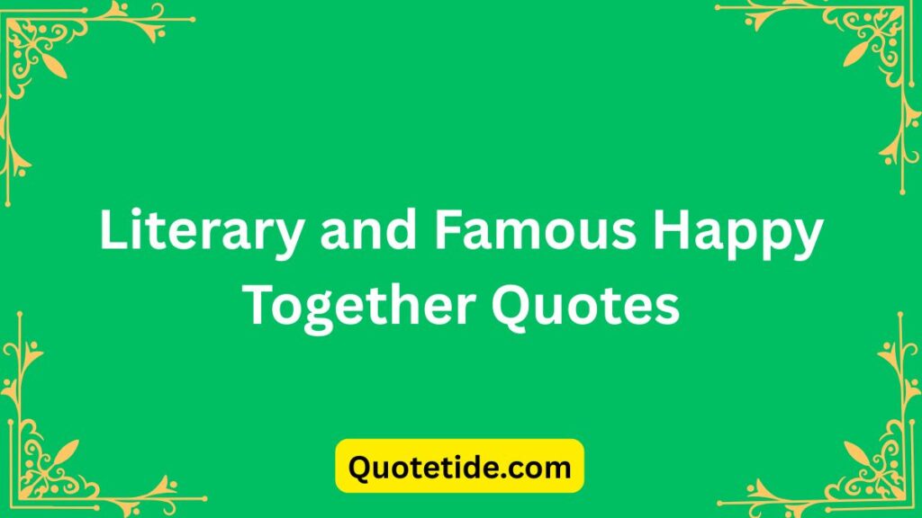 Happy Together Quotes for Couples