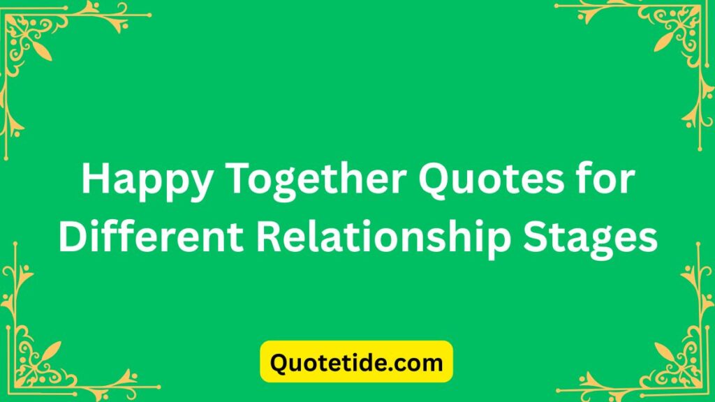Happy Together Quotes for Couples