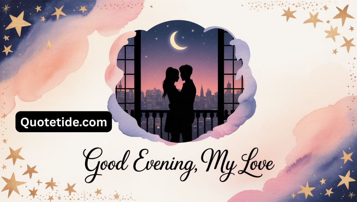 200+Good Evening Messages to My Wife for Her Smile